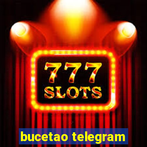 bucetao telegram